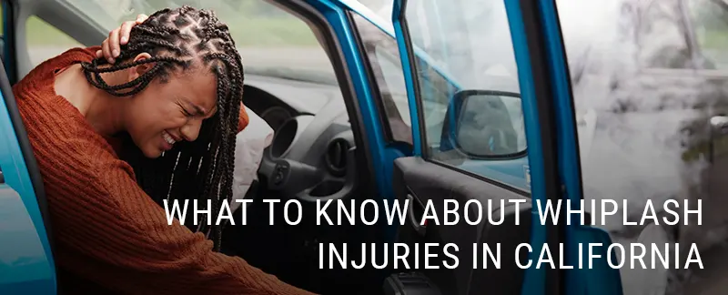 What to Know About Whiplash Injuries in California